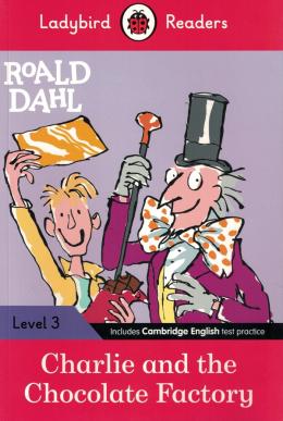 ROALD DAHL - CHARLIE AND THE CHOCOLATE FACTORY - LEVEL 3