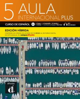 AULA INTERNACIONAL PLUS 5 B2.2 EDICION HIBRIDA LIBRO DEL ALUMNO